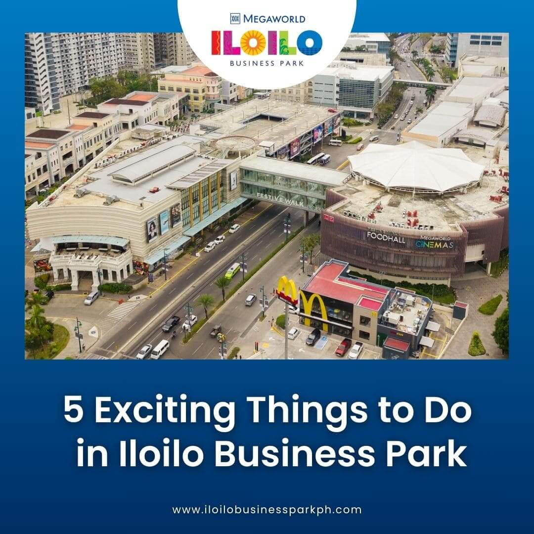 5 Exciting Things to Do in Iloilo Business Park - Cover Image